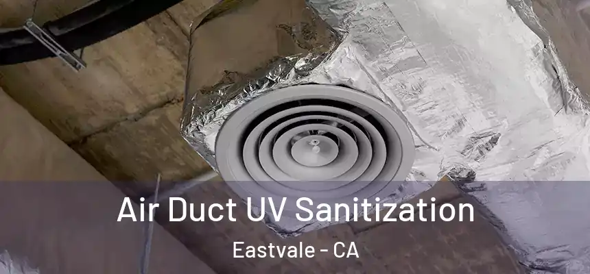  Air Duct UV Sanitization Eastvale - CA