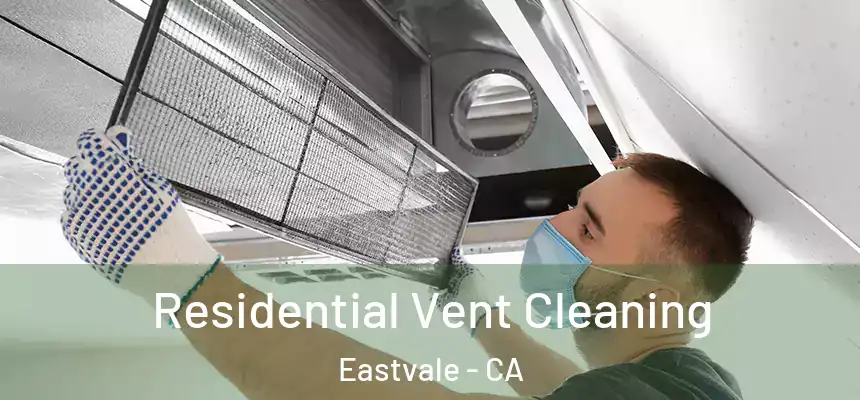 Residential Vent Cleaning Eastvale - CA