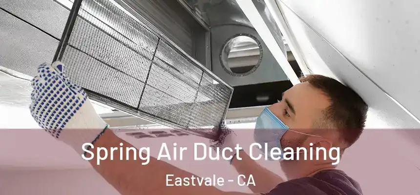  Spring Air Duct Cleaning Eastvale - CA