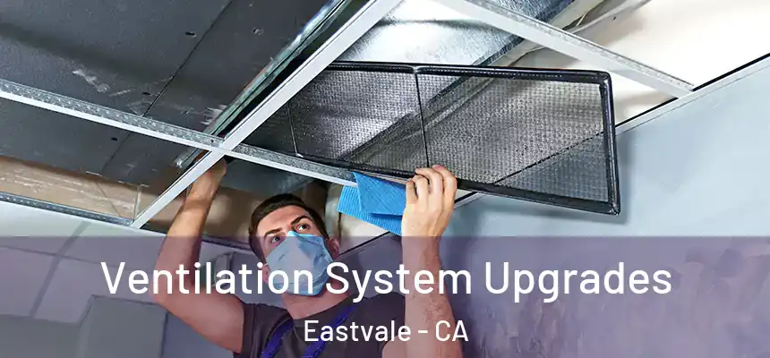  Ventilation System Upgrades Eastvale - CA